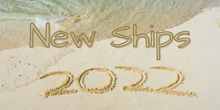 new-ships-debuting-in-2022